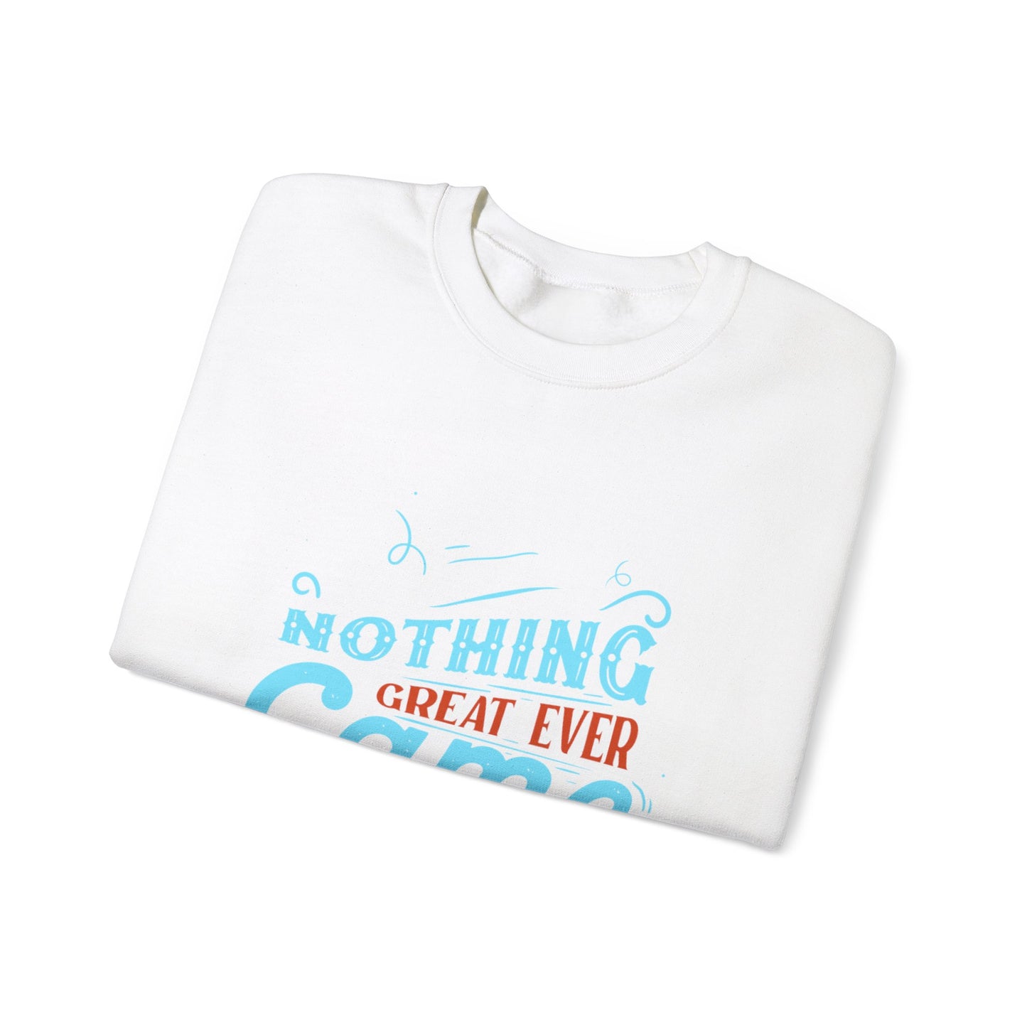 Motivational Crewneck Sweatshirt - "Nothing Great Ever Came That Easy"