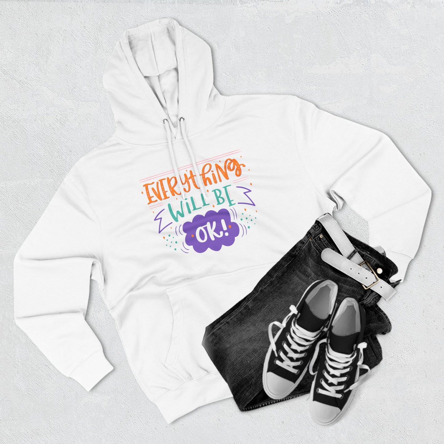 Inspirational Three-Panel Fleece Hoodie - "Everything Will Be OK!"